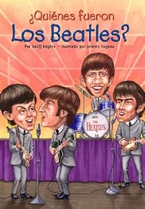 Quienes fueron los Beatles?