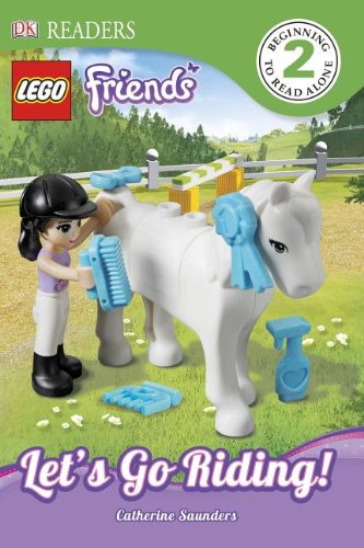 DK Readers L2: LEGO Friends: Let's Go Riding! by Catherine Saunders