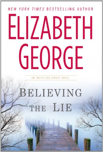 Believing the Lie by Elizabeth George