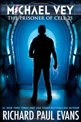 Michael Vey: The Prisoner of Cell 25 by Richard Paul Evans