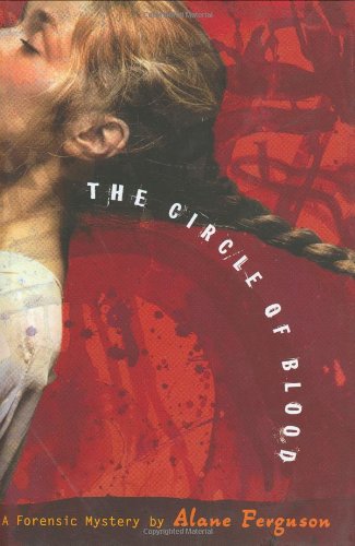 The circle of blood by Alane Ferguson