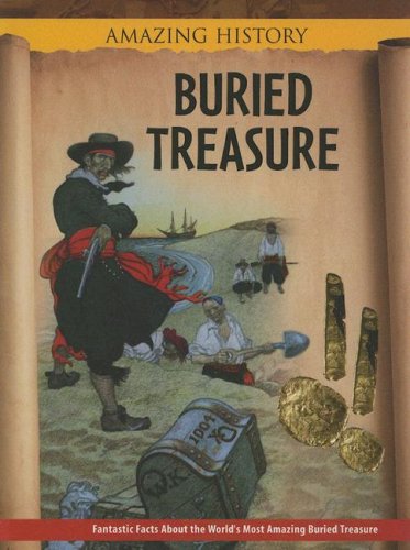 Buried Treasure (Amazing History) by John Malam