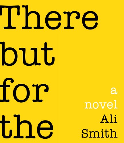 There But For The by Ali Smith
