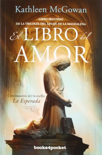 El libro del amor (Linaje De La Magdalena) (Spanish Edition) by Kathleen McGowan