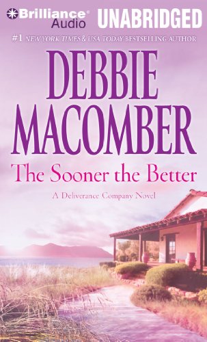 The Sooner the Better by Debbie Macomber