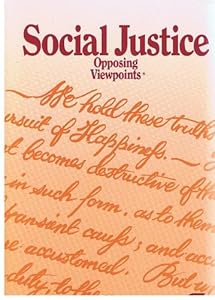 Social Justice: Opposing Viewpoints (Opposing Viewpoints Series) by Carol Wekesser
