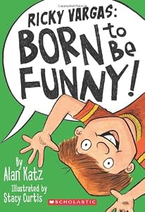 Ricky Vargas #2: Born to Be Funny!