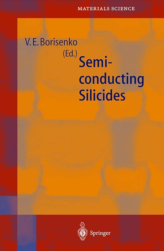 Semiconductor Silicides by V E. (Ed.) Borisenko