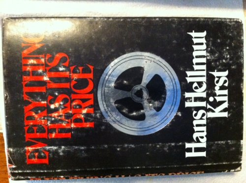 Everything has its price by Hans Hellmut Kirst