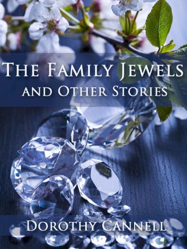 The Family Jewels and Other Stories by Dorothy Cannell