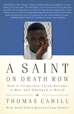 A Saint on Death Row: The Story of Dominique Green