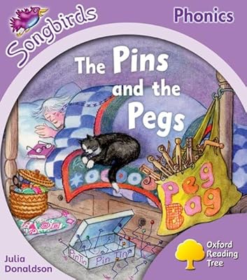 The Pins and the Pegs (Oxford Reading Tree: Stage 1+ More a Songbirds Phonics)