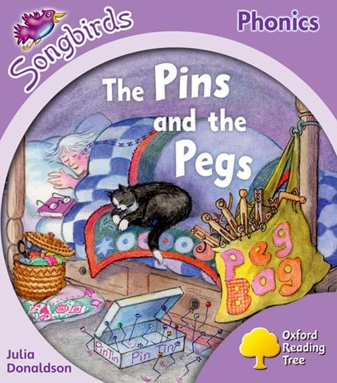 The Pins and the Pegs (Oxford Reading Tree: Stage 1+ More a Songbirds Phonics) by Julia Donaldson