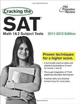 Cracking the SAT Math 1 &amp; 2 Subject Tests, 2011-2012 Edition