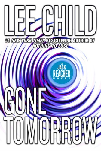 Gone Tomorrow by Lee Child
