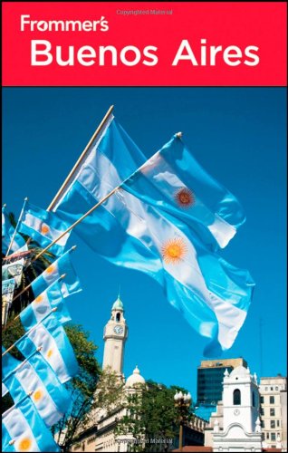 Frommer's Buenos Aires (Frommer's Complete Guides) by Michael Luongo