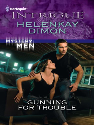 Gunning for Trouble by HelenKay Dimon