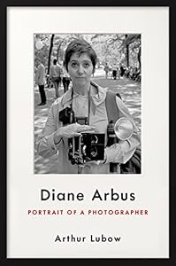 Diane Arbus: Portrait of a Photographer