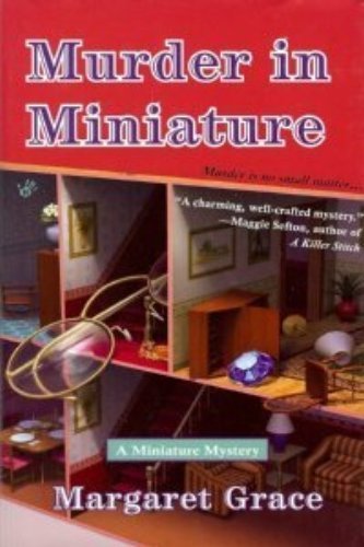 Murder in Miniature by Margaret Grace