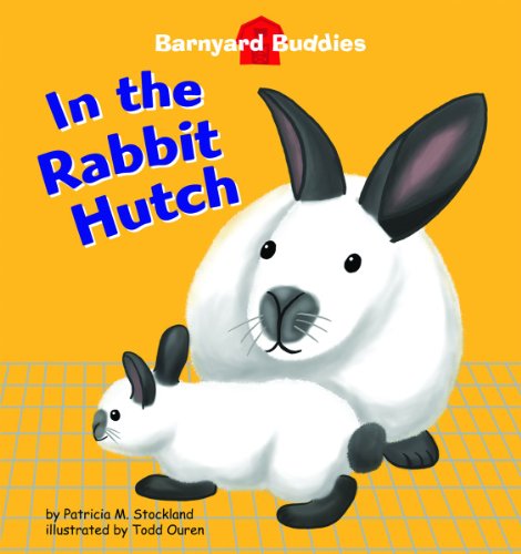 In the Rabbit Hutch by Patricia M. Stockland