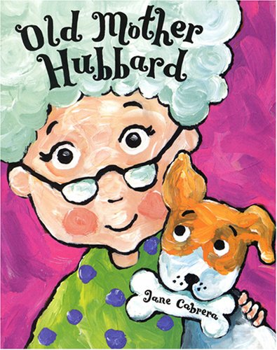 Old Mother Hubbard by Jane Cabrera