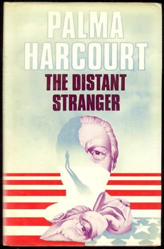 The Distant Stranger by Palma Harcourt