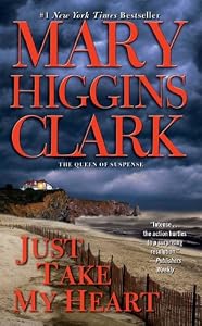 Just Take My Heart: A Novel