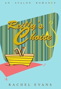 Reilly's Choice by Rachel Evans