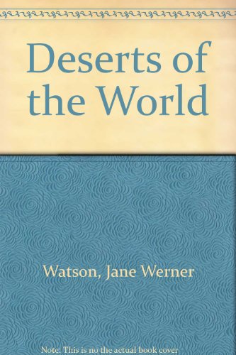 Deserts of the World by Jane Werner Watson