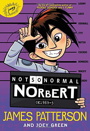 Not So Normal Norbert by James Patterson