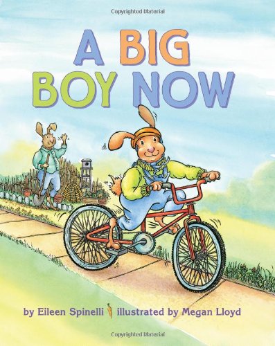 A Big Boy Now by Eileen Spinelli