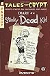 Tales from the Crypt #8: Diary of a Stinky Dead Kid