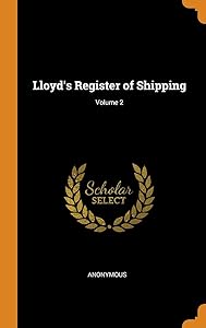 Lloyd's Register of Shipping; Volume 2