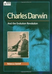 Charles Darwin: And the Evolution Revolution (Oxford Portraits in Science)