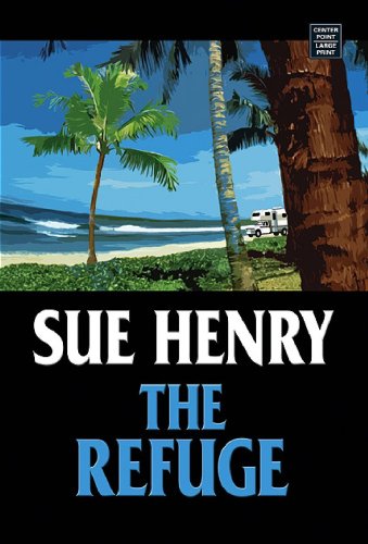 Refuge (Center Point Premier Mystery (Large Print)) by Sue Henry