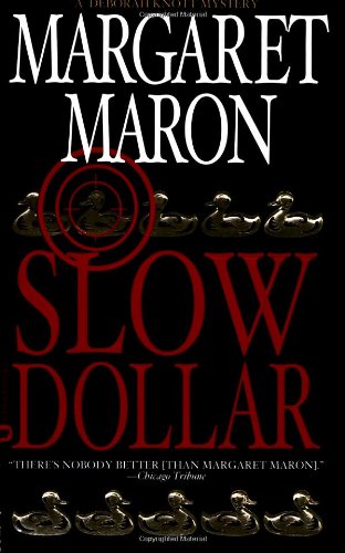 Slow Dollar (Deborah Knott Mysteries) by Margaret Maron