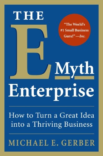 The E-Myth Enterprise by Michael E. Gerber