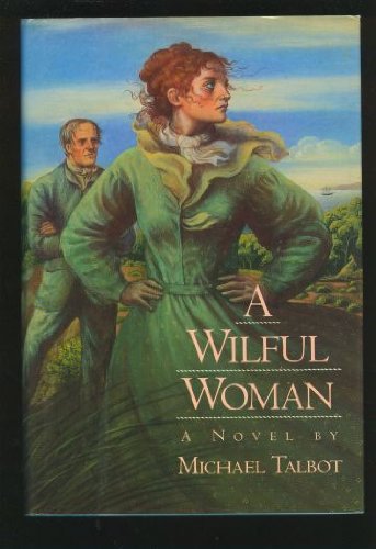 A Wilful Woman by Michael Talbot