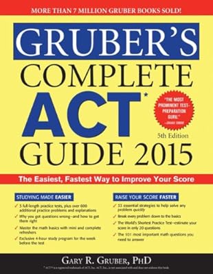 Gruber's Complete ACT Guide 2015