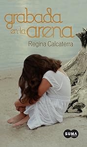 Grabada en la arena by Regina Calcaterra