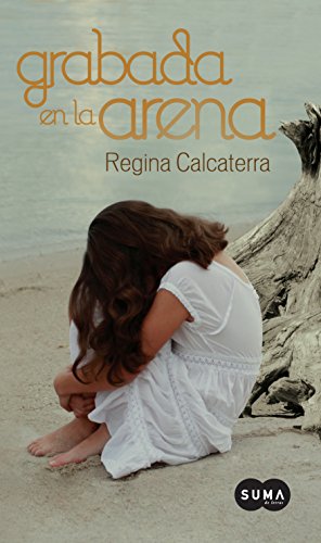 Grabada en la arena by Regina Calcaterra