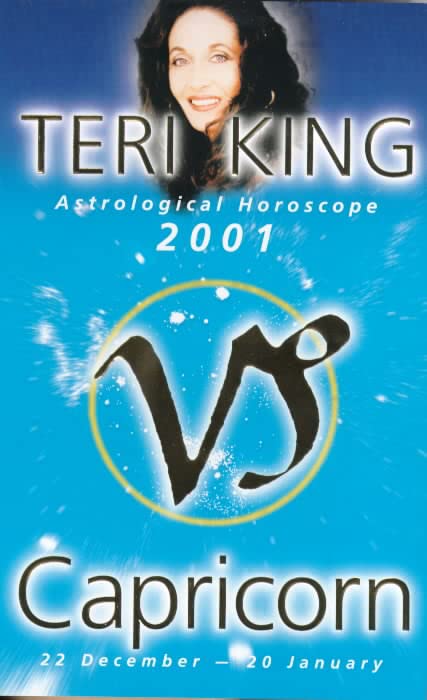 Teri King Astrological Horoscope 2001: Capricorn by Teri King