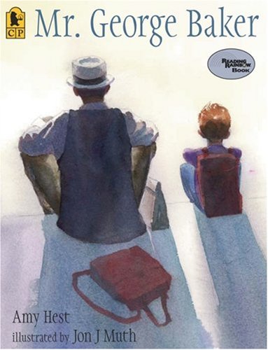 Mr. George Baker (Reading Rainbow Books) by Amy Hest