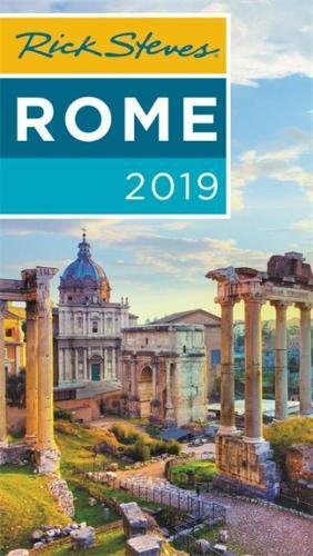 Rick Steves Rome 2019 by RICK STEVES
