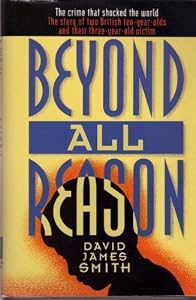 Beyond All Reason: The True Story of Two Ten-Year-Old Killers