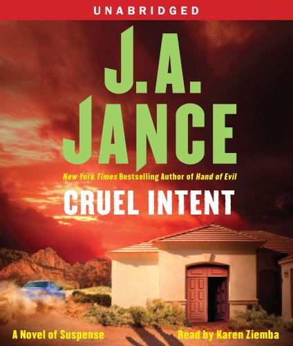 Cruel Intent: A Novel of Suspense (Ali Reynolds) by J.A. Jance