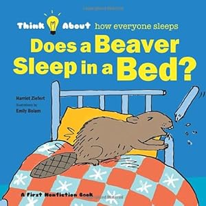 Does a Beaver Sleep in a Bed