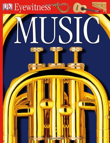 DK Eyewitness Books: Music by Neil Ardley