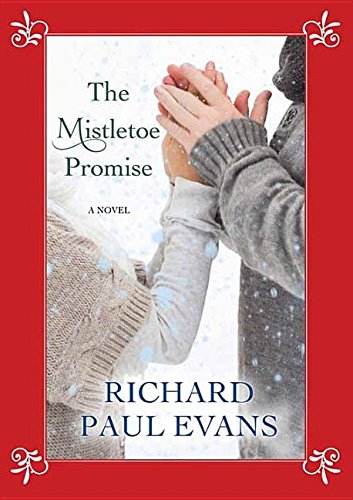 The Mistletoe Promise by Richard Paul Evans