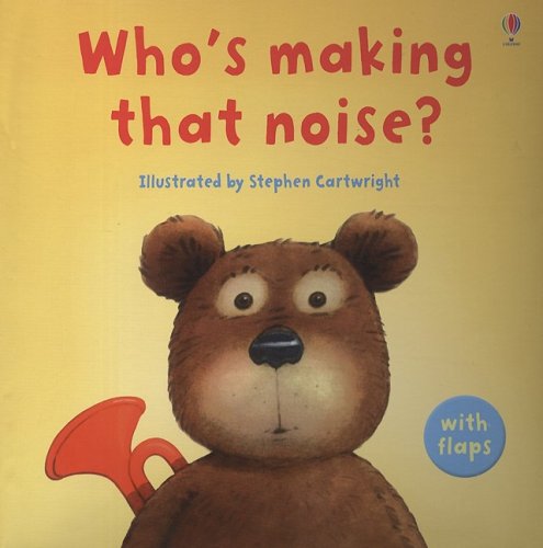 Who's Making That Noise? by Jenny Tyler